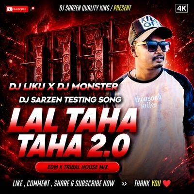 Lal Taha Taha 2.0 (Tribal House Remix) Dj Liku X Dj Monster