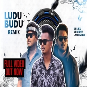 Ludu Budu (Hyper Edm Trance Mix) Dj Liku X Dj Rinku