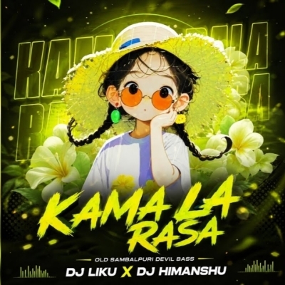 KAMALA RASA (OLD SAMBALPURI DEVIL BASS) DJ LIKU X DJ HIMANSHU DJ FOXTOER