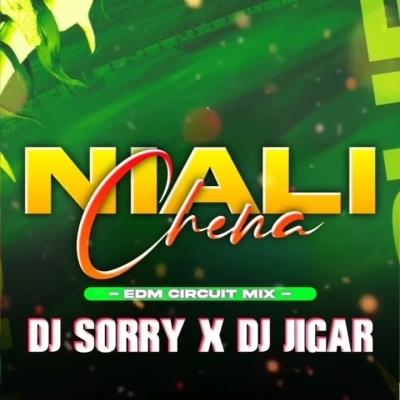 NIALI CHENA (EDM CIRCUIT HOUSE REMIX) DJ JIGAR ANGUL X DJ SORRY