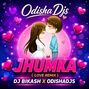 Jhumka (Remix) Dj Bikash